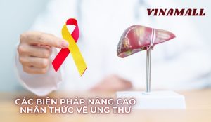 các biện pháp nâng cao nhận thức sớm ung thư