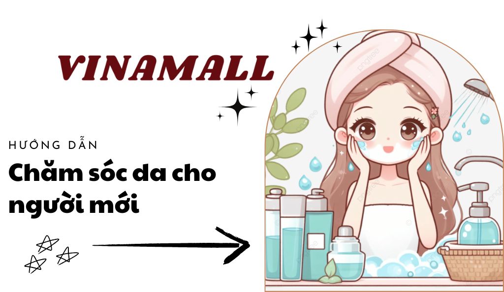 Quy Trình Chăm Sóc Da Cơ Bản